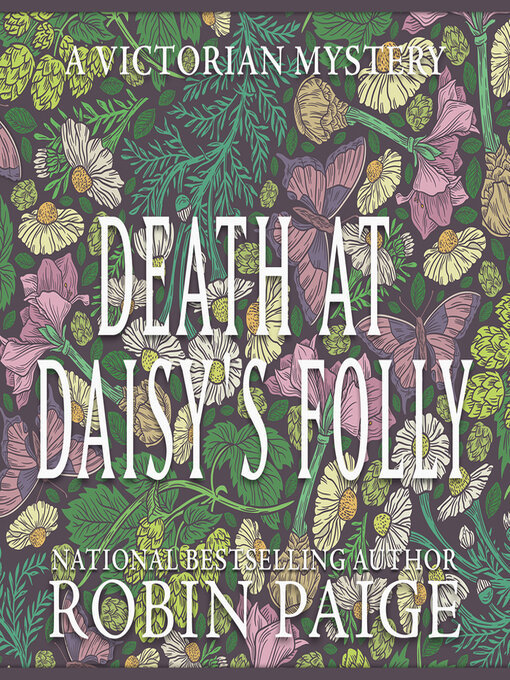 Title details for Death at Daisy's Folly by Robin Paige - Available